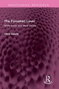 The Forsaken Lover: White words and black people
