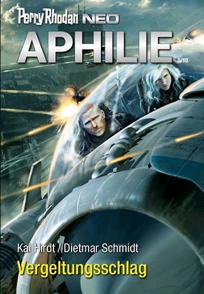 Perry Rhodan Neo 314: Vergeltungsschlag: Staffel: Aphilie