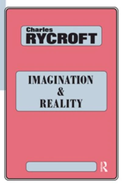 Imagination And Reality: Psychoanalytical Essays 1951-1961