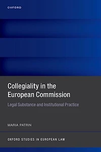 Collegiality the European Commission: Legal Substance and Institutional Practice