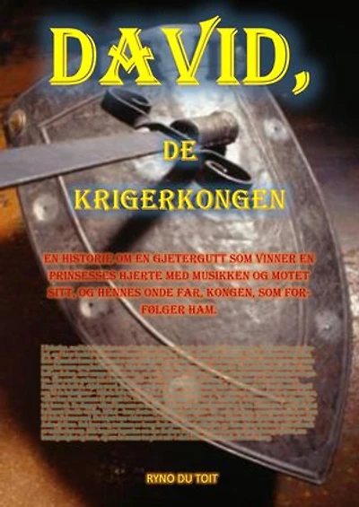 David, de Krigerkongen: En historie om en gjetergutt som vinner en prinsesses hjerte med musikken og motet sitt, og hennes onde far, kongen, som forfølger ham.