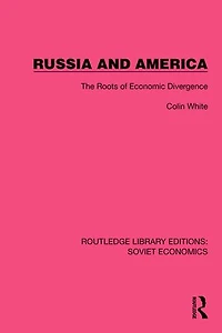 Russia and America: The Roots of Economic Divergence