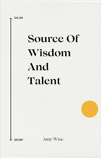 Source Of Wisdom And Talent
