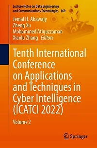 Tenth International Conference on Applications and Techniques Cyber Intelligence (ICATCI 2022): Volume 2