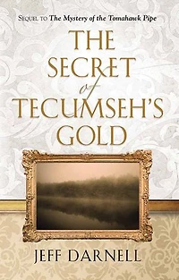 The Secret of Tecumseh's Gold