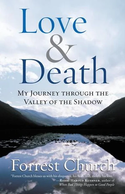 Love & Death: My Journey through the Valley of Shadow
