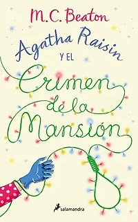 Agatha Raisin y el crimen de la mansión / and the Fairies of Fryfam