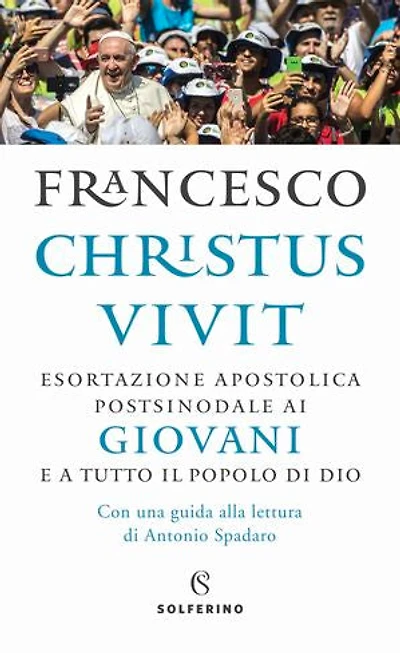 Christus vivit: Esortazione apostolica ai giovani