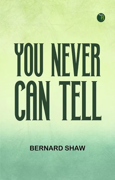 You Never Can Tell