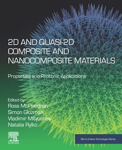 2D and Quasi-2D Composite Nanocomposite Materials: Properties Photonic Applications