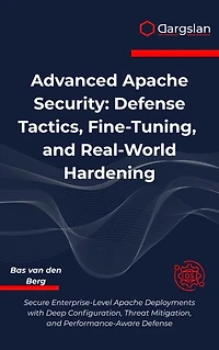 Advanced Apache Security: Defense Tactics, Fine-Tuning, and Real-World Hardening