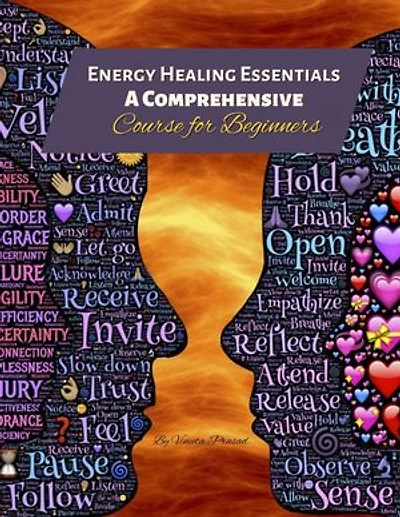 Energy Healing Essentials: A Comprehensive Course for Beginners