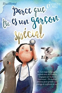 Parce que tu es un garçon unique : un livre remplit d'histoires pour enfants inspirées d'histoires magiques sur le courage, la force et la confiance en soi. Parfait pour apprendre à lire, s'entrainer à voix haute et lire tout seul.