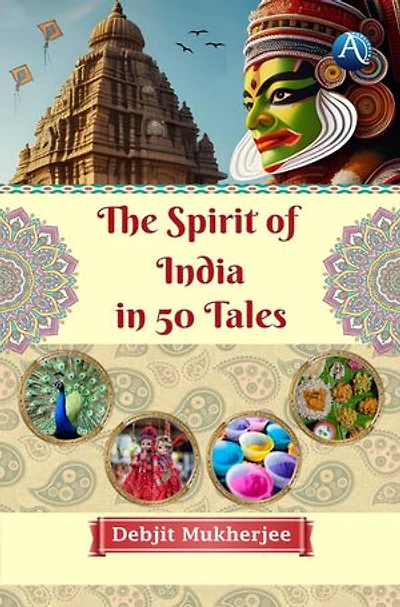 The Spirit of India in 50 Tales