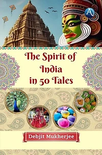 The Spirit of India in 50 Tales