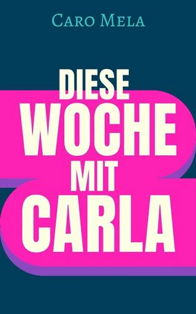 Diese Woche mit Carla