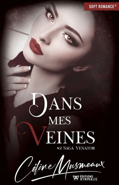 Dans mes veines: Saga Venator, T2