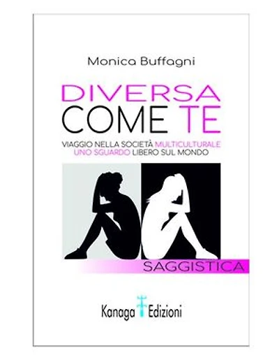 Diversa come te: Viaggio nella società multiculturale- Uno sguardo libero sul mondo