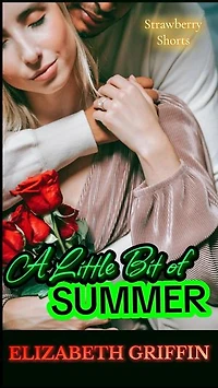 A Little Bit of Summer: Strawberry Shorts, #1