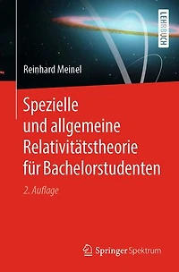Spezielle und allgemeine Relativitätstheorie für Bachelorstudenten