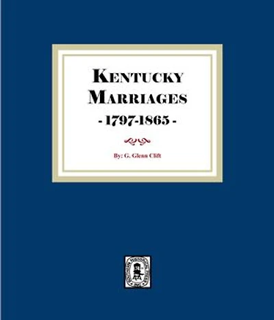 Kentucky Marriages, 1797-1865