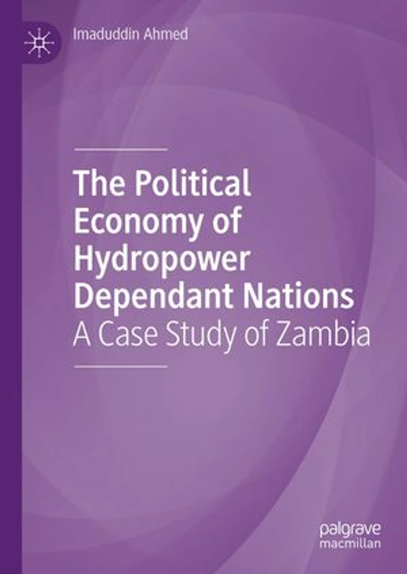 The Political Economy Of Hydropower Dependant Nations: A Case Study Zambia