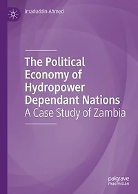 The Political Economy Of Hydropower Dependant Nations: A Case Study Zambia