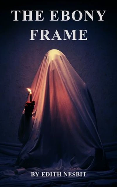 The Ebony Frame: A Gothic Tale of Love and the Supernatural