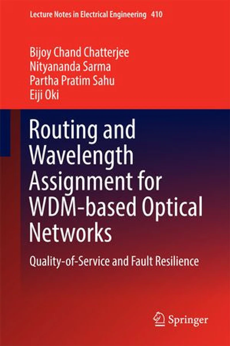 Routing And Wavelength Assignment For Wdm-based Optical Networks: Quality-of-service Fault Resilience