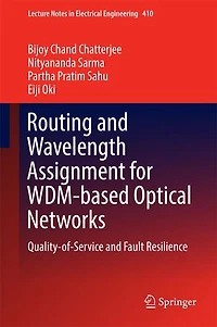 Routing And Wavelength Assignment For Wdm-based Optical Networks: Quality-of-service Fault Resilience