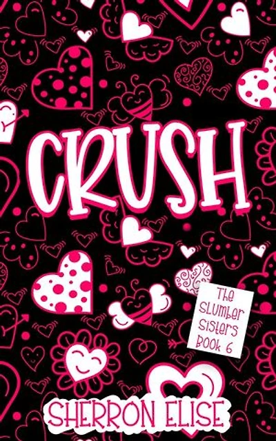 Crush: The Slumber Sisters, #6