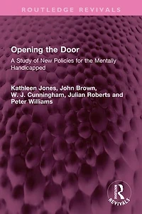 Opening the Door: A Study of New Policies for Mentally Handicapped