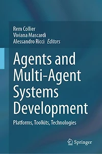 Agents and Multi-Agent Systems Development: Platforms, Toolkits, Technologies