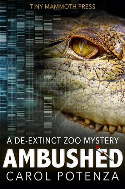 Ambushed: De-Extinct Zoo Mystery series, #3