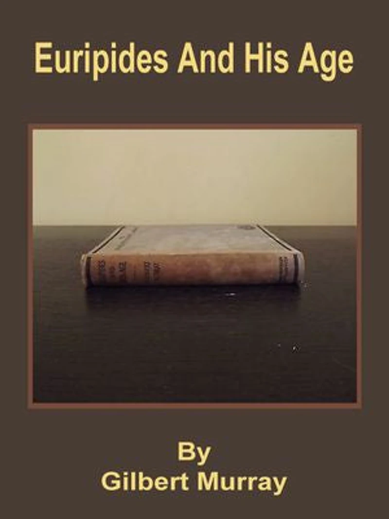 Euripides And His Age