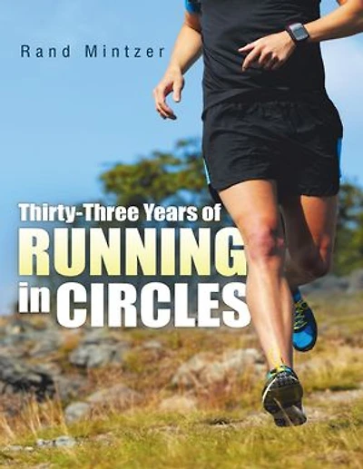 Thirty-three Years of Running In Circles
