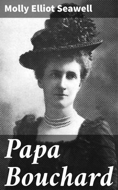 Papa Bouchard: An Intriguing Dive into Creole Culture and Society in 19th Century Louisiana