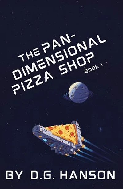 The Pan-Dimensional Pizza Shop: The Pan-Dimensional Pizza Shop
