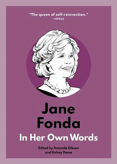 Jane Fonda: Her Own Words