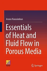 Essentials of Heat and Fluid Flow Porous Media