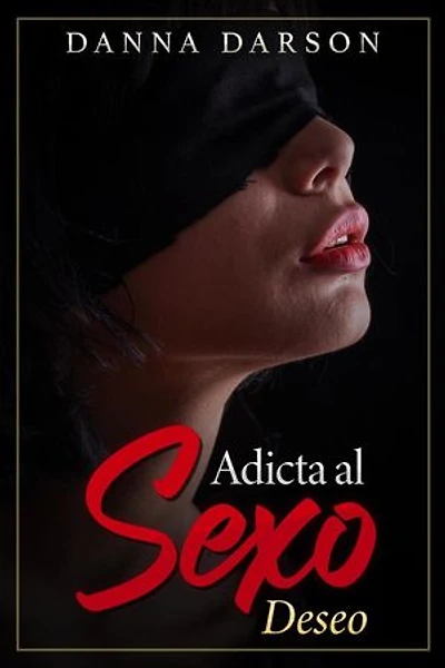 Adicta al Sexo: Una terapia sexual para parejas se convierte en un romance erótico que transforma la vida sexual de las mujeres africanas: Romance Erótico para Mujeres, #1