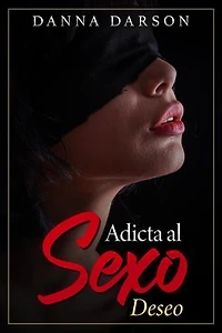 Adicta al Sexo: Una terapia sexual para parejas se convierte en un romance erótico que transforma la vida sexual de las mujeres africanas: Romance Erótico para Mujeres, #1