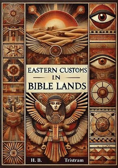 Eastern Customs in Bible Lands