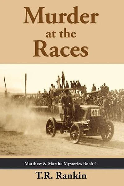 Murder at the Races: Matthew and Martha Mysteries, #4