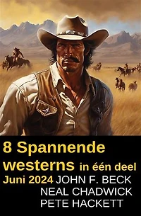 8 Spannende westerns in één deel Juni 2024