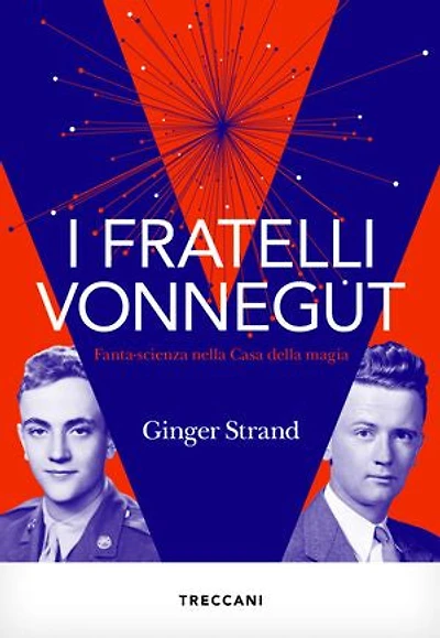 I fratelli Vonnegut: Fantascienza nella Casa della magia