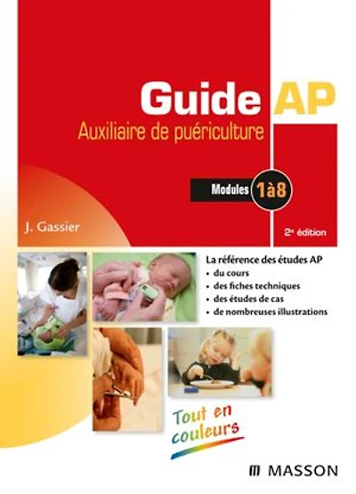 Guide AP - Auxiliaire de puériculture: Modules 1 à 8 du DEAP