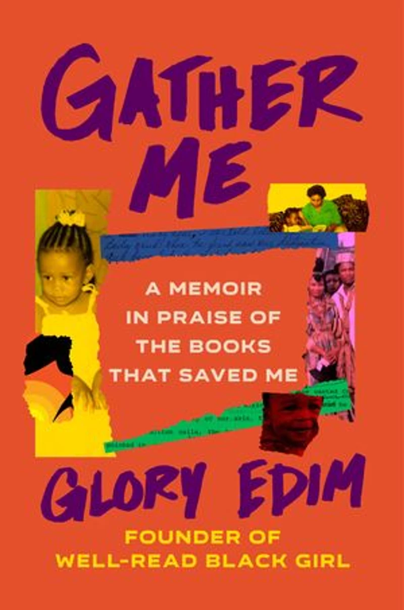 Gather Me: A Memoir Praise Of The Books That Saved Me