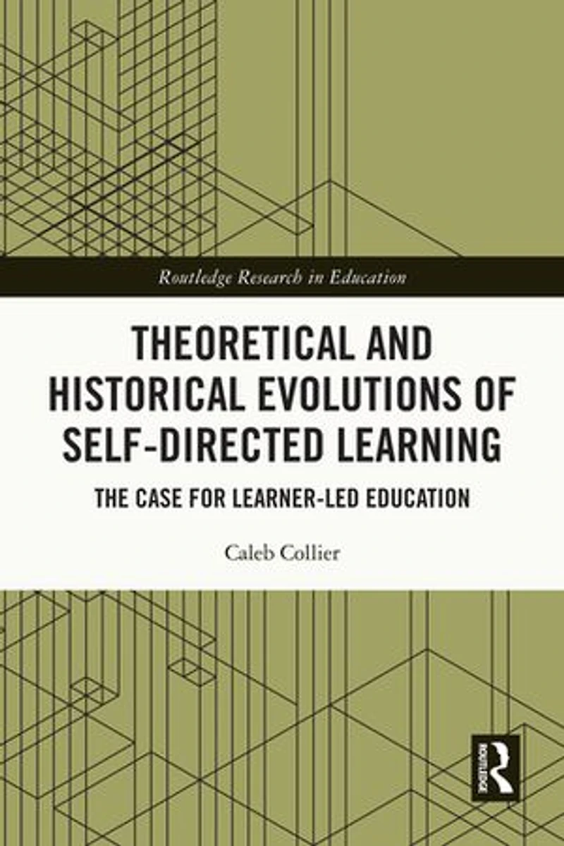 Theoretical and Historical Evolutions of Self-Directed Learning: The Case for Learner-Led Education