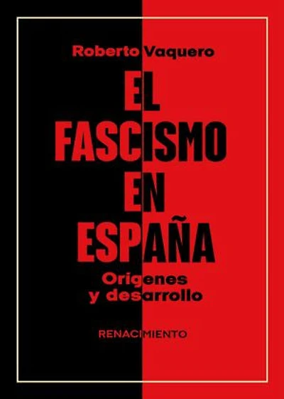 El fascismo en España: Orígenes y desarrollo